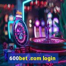 600bet .com login